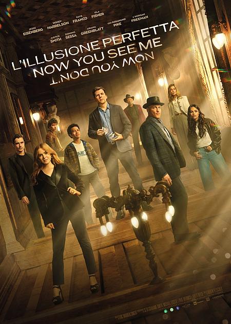 L'ILLUSIONE PERFETTA - NOW YOU SEE ME - NOW YOU DON'T - V. O.
