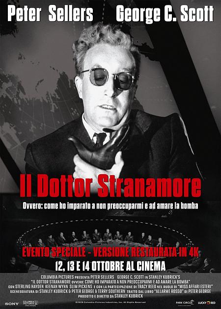 IL DOTTOR STRANAMORE. OVVERO: COME IMPARAI A NON PREOCCUPARMI E AD AMARE LA BOMBA (ED REST.)