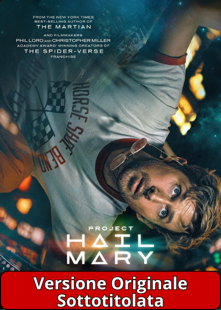 (V.O.) L'ULTIMA MISSIONE: PROJECT HAIL MARY