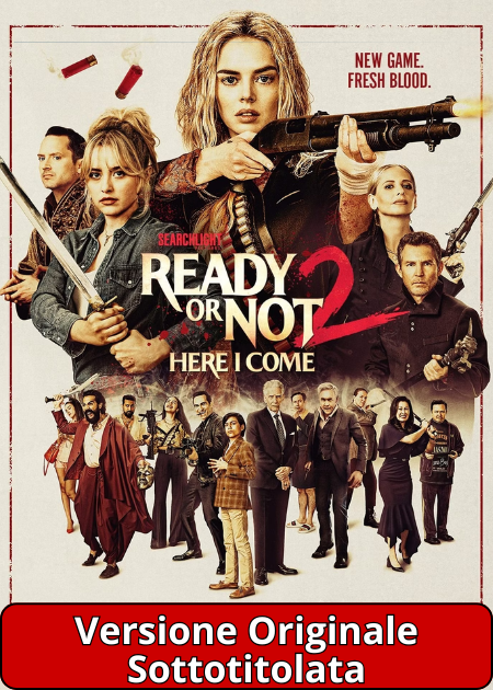 (V.O.) FINCHÉ MORTE NON CI SEPARI 2 (READY OR NOT 2: HERE I COME)