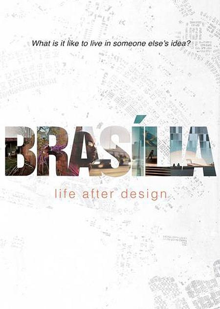 BRASILIA: LIFE AFTER DESIGN