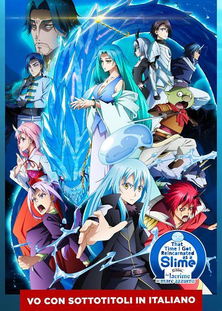 THAT TIME I GOT REINCARNATED AS A SLIME IL FILM: LE LACRIME DEL MARE AZZURRO - V. O.
