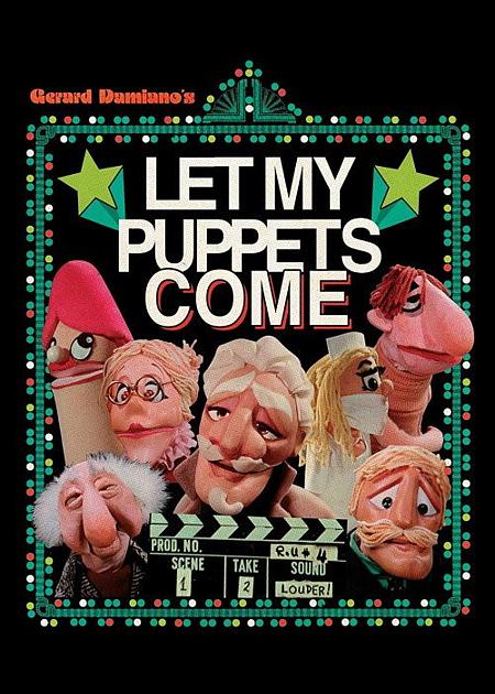 LET MY PUPPETS COME