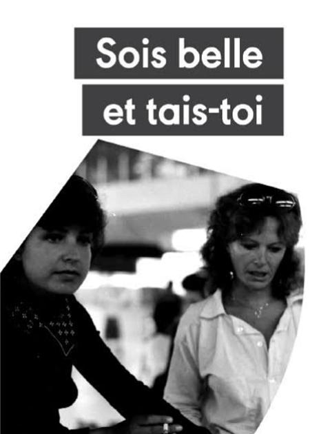 SOIS-BELLE ET TAIS-TOI