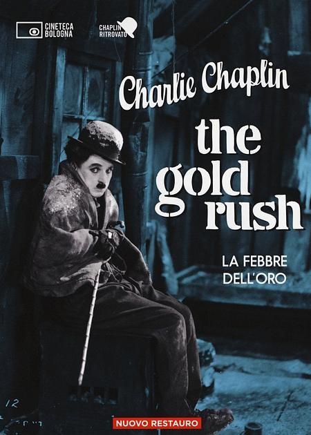 LA FEBBRE DELL'ORO (THE GOLD RUSH) (RIED.)