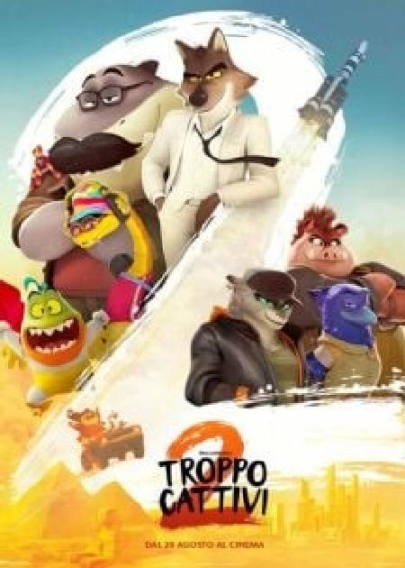 TROPPO CATTIVI 2 (THE BAD GUYS 2)