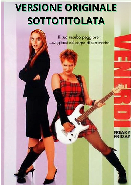 QUEL PAZZO VENERDI', SEMPRE PIU' PAZZO (FREAKIER FRIDAY) - V. O.