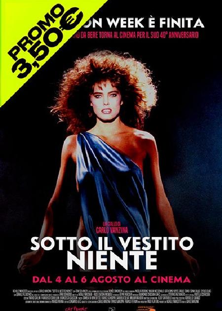 SOTTO IL VESTITO NIENTE - 40° ANNIVERSARIO
