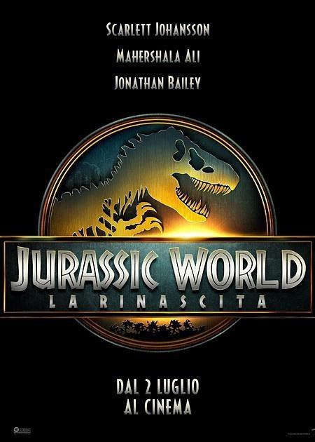 JURASSIC WORLD - LA RINASCITA (JURASSIC WORLD REBIRTH)