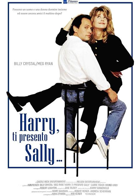 HARRY TI PRESENTO SALLY (WHEN HARRY MET SALLY....)