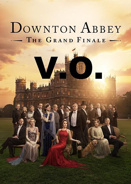 DOWNTON ABBEY: THE GRAND FINALE - ORIGINAL LANGUAGE
