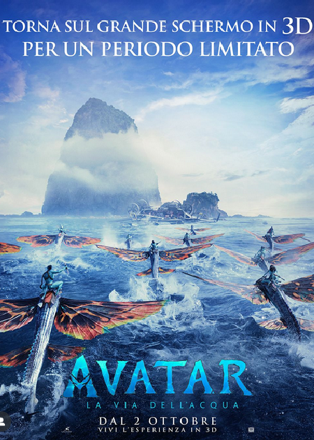 AVATAR 2: LA VIA DELL'ACQUA - 3D