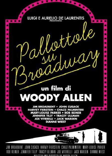 PALLOTTOLE SU BROADWAY (BULLETS OVER BROADWAY) (RIED.)