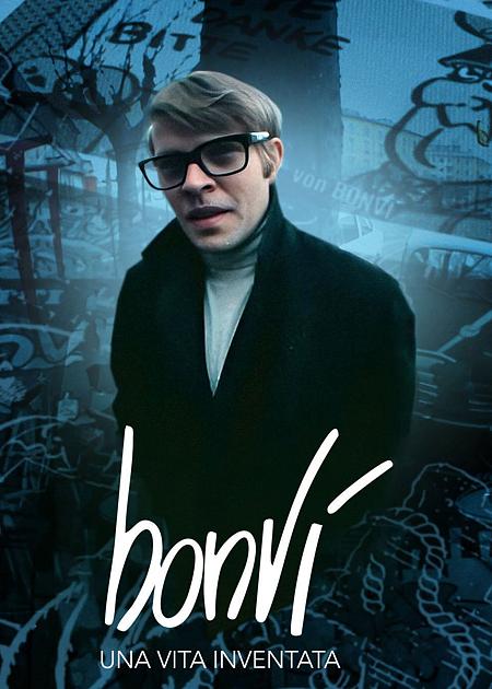 BONVI, UNA VITA INVENTATA
