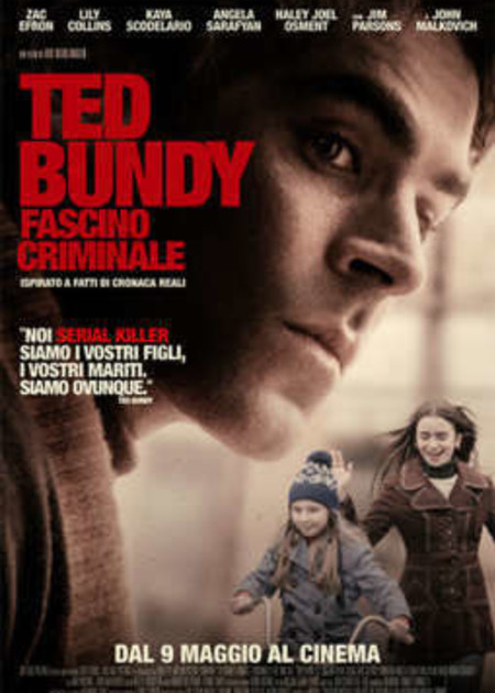 TED BUNDY - FASCINO CRIMINALE (EXTREMELY WICKED, SHOCKINGLY EVIL AND VILE)