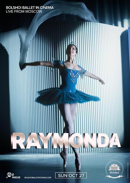 BOLSHOI BALLET 2019 - 20: RAYMONDA