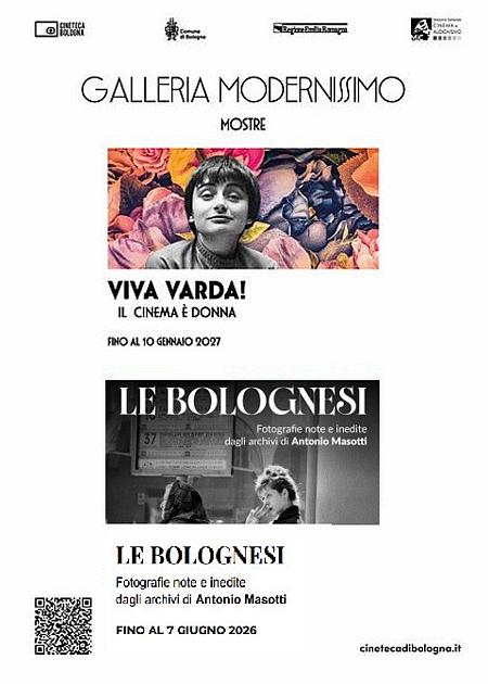 VIVA VARDA! Il cinema è donna / Le Bolognesi. Fotografie note e inedite dagli archivi di Antonio Masotti 