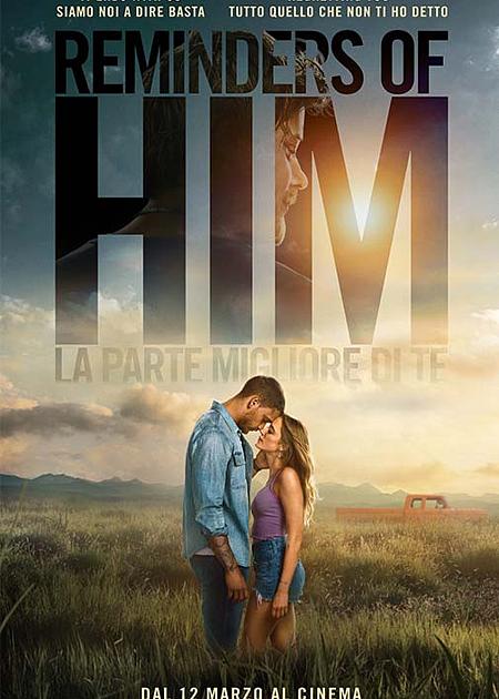 REMINDERS OF HIM - LA PARTE MIGLIORE DI TE - V. O.