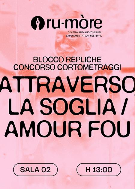 REPLICHE ATTRAVERSO LA SOGLIA AMOUR FOU