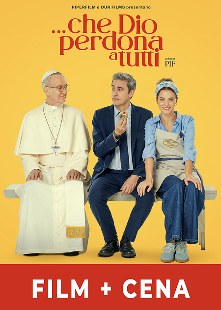 CHE DIO PERDONA A TUTTI - FILM+CENA