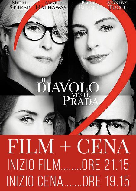 IL DIAVOLO VESTE PRADA 2 - V.O. - FILM + CENA