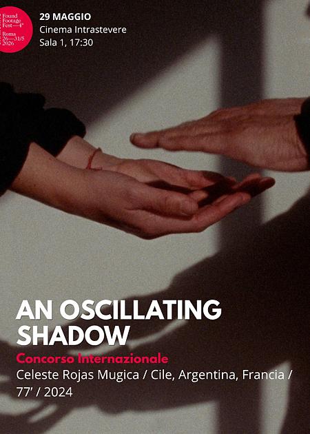 AN OSCILLATING SHADOW