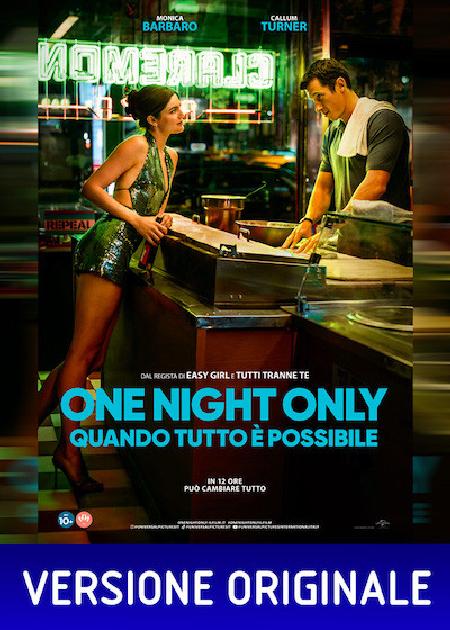 ONE NIGHT ONLY - QUANDO TUTTO E' POSSIBILE (VER. ORIGINALE)
