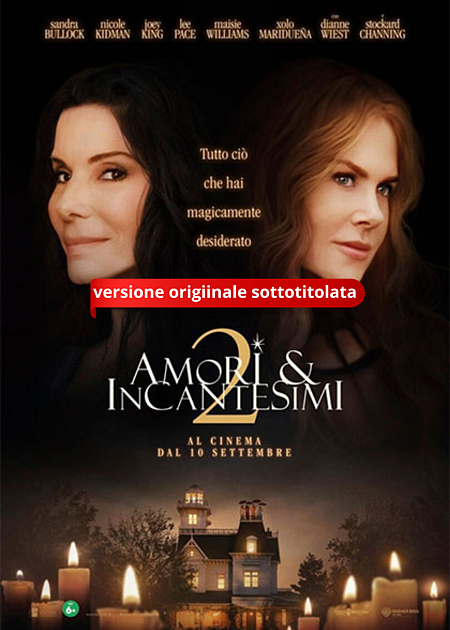 AMORI & INCANTESIMI 2 (PRACTICAL MAGIC 2) - V. O.