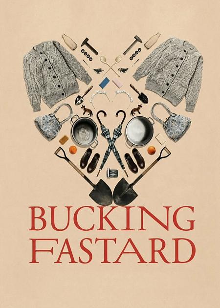 BUCKING FASTARD