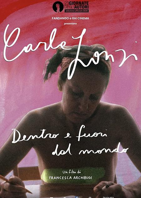 CARLA LONZI. DENTRO E FUORI DAL MONDO