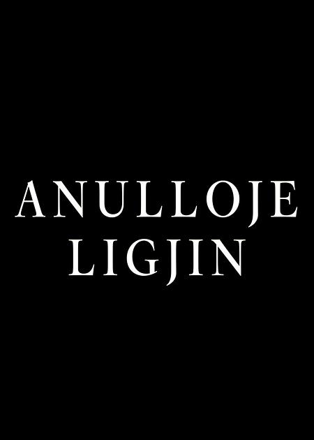 ANULLOJE LIGJIN