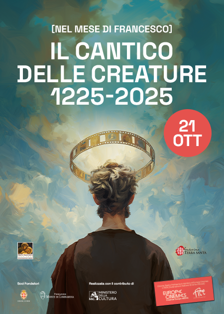 IL CANTICO DELLE CREATURE 1225-2025 [maratona cinematografica 21 ottobre 2025]